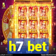 h7 bet